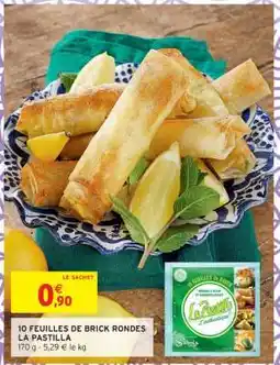 Intermarché 10 FEUILLES DE BRICK RONDES “LA PASTILLA” offre