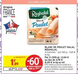 Intermarché Blanc de poulet Halal RÉGHALAL offre