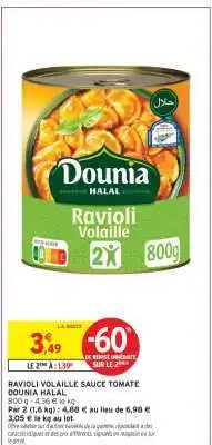 Intermarché RAVIOLI VOLAILLE SAUCE TOMATE DOUNIA HALAL offre