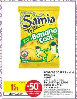Intermarché BONBONS GÉLIFIÉS HALAL BANANES SAMIA offre