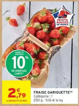 Intermarché FRAISE GARIGUETTE offre