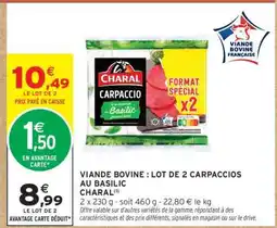Intermarché VIANDE BOVINE : LOT DE 2 CARPACCIOS AU BASILIC CHARAL offre