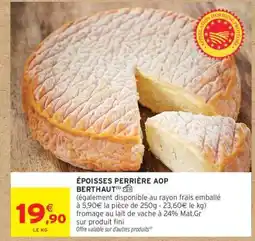 Intermarché Époisses Perrière AOP Berthaut offre