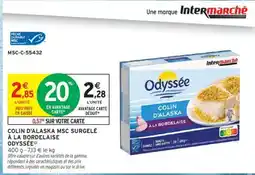 Intermarché COLIN D'ALASKA MSC SURGELÉ À LA BORDELAISE ODYSSÉE offre