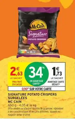 Intermarché SIGNATURE POTATO CRISPERS offre