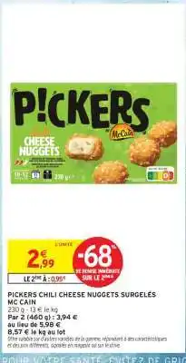 Intermarché PICKERS CHILI CHEESE NUGGETS SURGELÉS offre