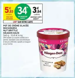 Intermarché POT DE CRÈME GLACÉE MACADAMIA NUT BRITTLE HÄAGEN DAZS offre
