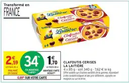Intermarché Clafoutis Cerises La Laitière offre
