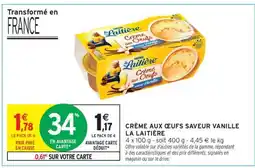 Intermarché CRÈME AUX ŒUFS SAVEUR VANILLE LA LAITIÈRE offre