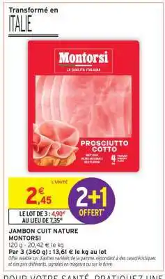 Intermarché JAMBON CUIT NATURE MONTORSI offre