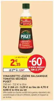 Intermarché VINAIGRETTE LÉGÈRE BALSAMIQUE TOMATES SÉCHÉES PUGET offre