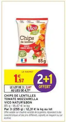 Intermarché CHIPS DE LENTILLES TOMATE MOZZARELLA offre