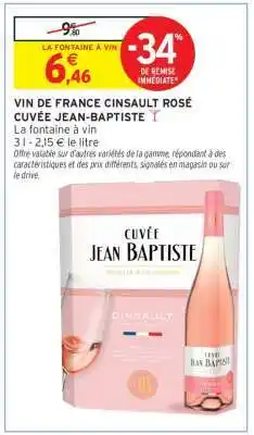Intermarché VIN DE FRANCE CINSAULT ROSÉ CUVÉE JEAN-BAPTISTE offre