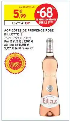 Intermarché AOP CÔTES DE PROVENCE ROSÉ BILLETTE offre