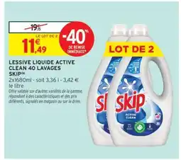 Intermarché LESSIVE LIQUIDE ACTIVE CLEAN 40 LAVAGES SKIP offre