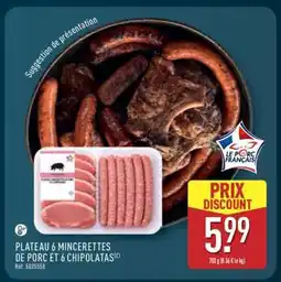 ALDI PLATEAU 6 MINCERETTES DE PORC ET 6 CHIPOLATAS offre