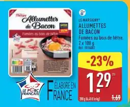 ALDI LE MARSIGNY ALLUMETTES DE BACON offre