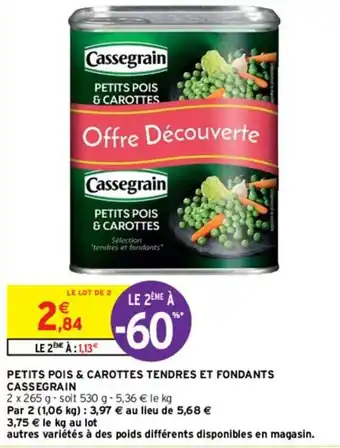 Intermarché Petits pois & carottes tendres et fondants cassegrain offre