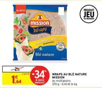Intermarché Wraps au blé nature mission offre