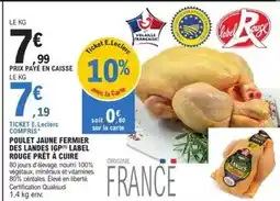 E.Leclerc E.leclerc - poulet jaune fermier des label rouge prêt à cuire offre