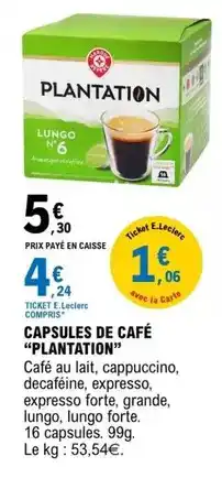 E.Leclerc Plantation - capsules de café offre