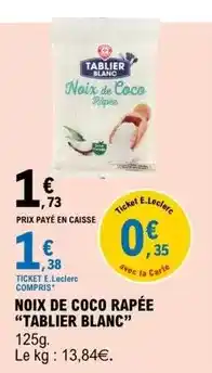 E.Leclerc E.leclerc - noix de coco rapee offre