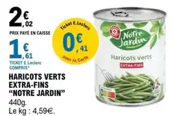 E.Leclerc Haricots verts extra-fins offre