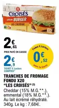 E.Leclerc Burger - tranches de fromage fondu x20 offre