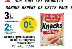 E.Leclerc Tradilège - knacks fumées au bois de hêtre pur porc offre