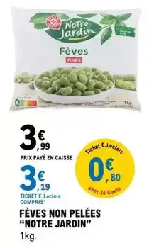 E.Leclerc Feves non pelées offre