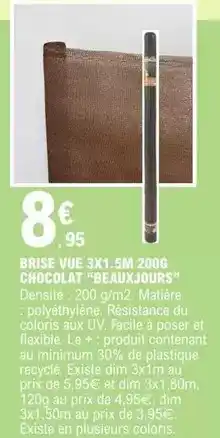 E.Leclerc Facile - brise vue 3x1.5m 200g chocolat beauxjours offre
