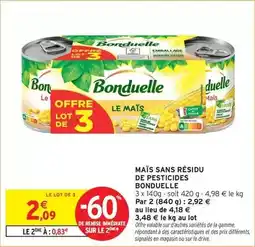 Intermarché Hyper Bonduelle - maïs sans résidu de pesticides offre