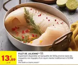 Intermarché Hyper Filet de julienne offre