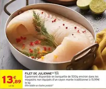 Intermarché Hyper Filet de julienne offre