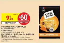 Intermarché Hyper Carte noire - dosettes de café souples classique n°5 offre