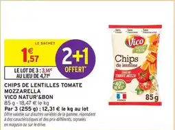 Intermarché Hyper Vico - chips de lentilles tomate mozzarella offre