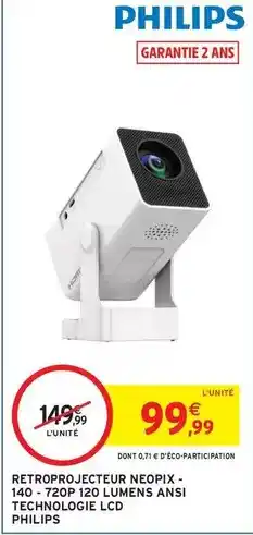 Intermarché Hyper Philips - retroprojecteur neopix- 140-72dp 120 lumens ansi technologie lcd offre