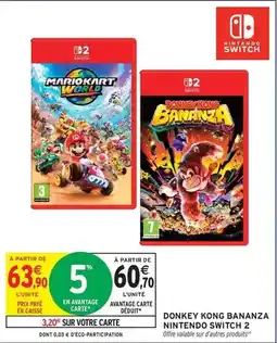 Intermarché Hyper Switch - bonkey kong bananza offre