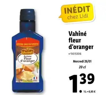 Lidl Vahiné fleur d'oranger offre