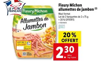 Lidl Fleury michon allumettes de jambon offre