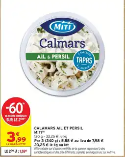 Intermarché Express Miti calmars ail et persil offre