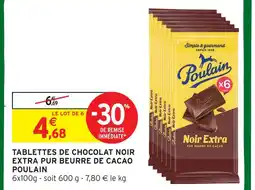 Intermarché Poulain tablettes de chocolat noir extra pur beurre de cacao offre