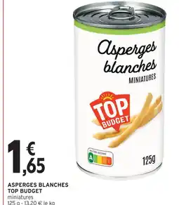 Intermarché Express Top budget asperges blanches offre