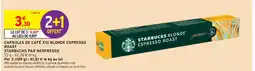 Intermarché Starbucks par nespresso capsules de café x10 blonde espresso roast offre