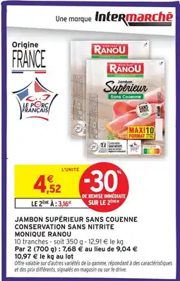 Intermarché Monique ranou jambon supérieur sans couenne conservation sans nitrite offre