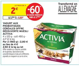 Intermarché Activia yaourt aux probiotiques céréales offre découverte muesli offre