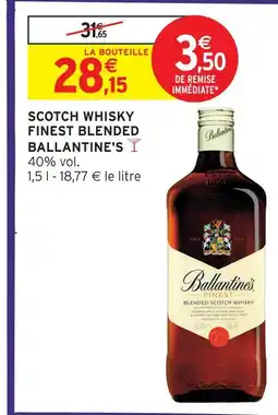 Intermarché Ballantine's scotch whisky finest blended offre