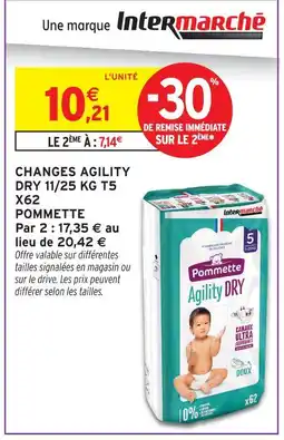 Intermarché Pommette changes agility dry 11/25 kg t5 x62 offre