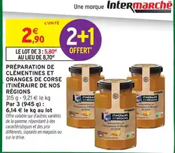 Intermarché Itinéraire de nos régions préparation de clémentines et oranges de corse offre