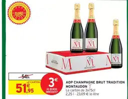 Intermarché Montaudon aop champagne brut tradition offre